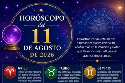 Horóscopo 11 de agosto 2026: Predicciones y números de la suerte