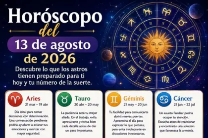 Horóscopo 13 de agosto 2026: predicciones y números de la suerte hoy