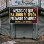 Crisis en Santo Domingo: cierres de negocios en la era Abinader