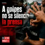 Agresión a periodistas en RD: La prensa no se silencia con violencia