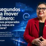 Pagos instantáneos en RD: ¿Estamos listos para transferir en 10 segundos?